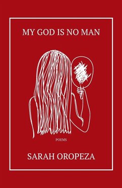 MY GOD IS NO MAN - Oropeza, Sarah