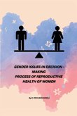 GENDER ISSUES IN DECISION - MAKING PROCESS OF REPRODUCTIVE HEALTH OF WOMEN