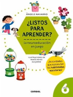 ¿Listos Para Aprender? La Neuroeducación En Juego 6 Años - Navarro, Angels