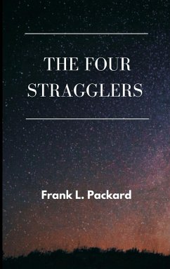 The Four Stragglers - Packard, Frank L.