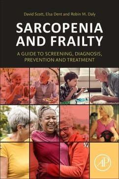 Sarcopenia and Frailty - Scott, David; Dent, Elsa; Daly, Robin M