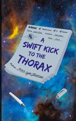 A Swift Kick to the Thorax - Johnstone, Mara Lynn