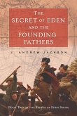 The Secret of Eden and the Founding Fathers