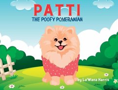 Patti The Poofy Pomeranian - Harris, La'Wana