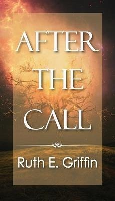 After The Call - Griffin, Ruth E.