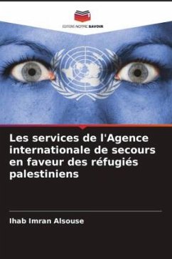 Les services de l'Agence internationale de secours en faveur des réfugiés palestiniens - Imran Alsouse, Ihab