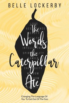 The Words the Caterpillar Ate - Lockerby, Belle