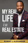 My Real Life in Real Estate