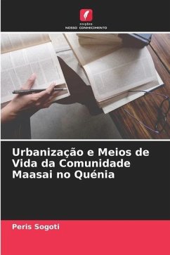 Urbanização e Meios de Vida da Comunidade Maasai no Quénia - Sogoti, Peris