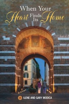 When Your Heart Finds Its Home - Modica, Ilene And Gary