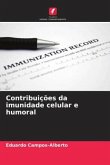 Contribuições da imunidade celular e humoral