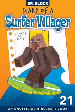 Diary of a Surfer Villager, Book 21 - Block