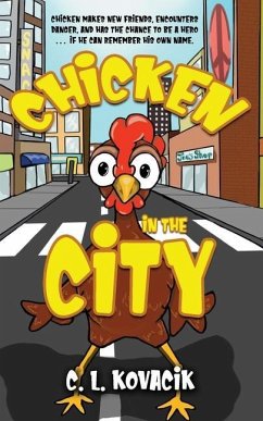 Chicken in the City - Kovacik, C L