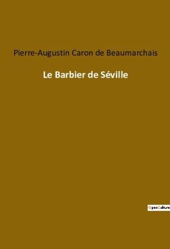 Le Barbier de Séville - Caron De Beaumarchais, Pierre-Augustin