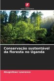 Conservação sustentável da floresta no Uganda