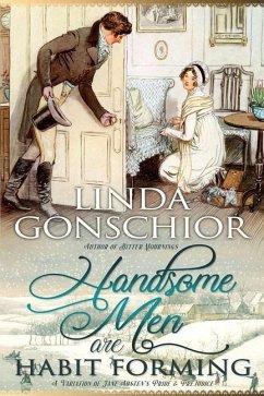 Handsome Men are Habit Forming - Gonschior, Linda