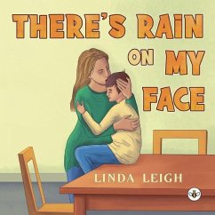 There's Rain on My Face - Leigh, Linda