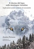 Il ritorno del lupo sulle montagne vicentine: Implicazioni sociali, turistiche ed economiche