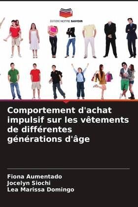 Comportement d'achat impulsif sur les vêtements de différentes générations d'âge