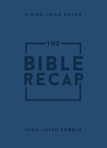 The Bible Recap - A One-Year Guide to Reading and Understanding the Entire Bible, Personal Size Imitation Leather