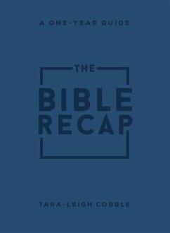 The Bible Recap - A One-Year Guide to Reading and Understanding the Entire Bible, Personal Size Imitation Leather - Cobble, Taraâ leigh