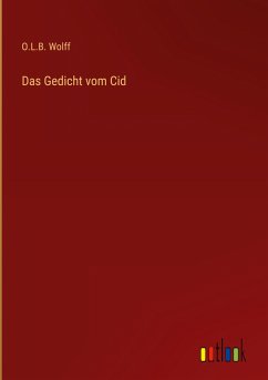 Das Gedicht vom Cid - Wolff, O. L. B.