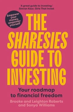 The Sharesies Guide to Investing - Williams, Sonya; Roberts, Brooke; Roberts, Leighton