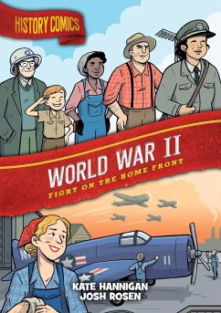 History Comics: World War II - Hannigan, Kate