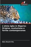 L'etnia Igbo in Nigeria: Origine, evoluzione e forme contemporanee