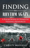 Finding My Rhythm Again: A Pocketbook of Domestic Violence Resources