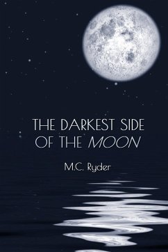The Darkest Side of the Moon - Ryder, M. C.