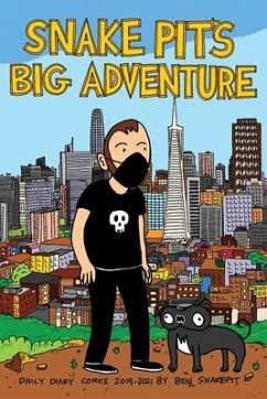 Snake Pit's Big Adventure - Snakepit, Ben