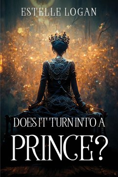DOES IT TURN INTO A PRINCE? - Estelle Logan
