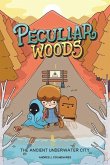 Peculiar Woods: The Ancient Underwater City: Volume 1