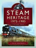 Steam Heritage, 1972-1985