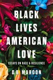 Black Lives, American Love