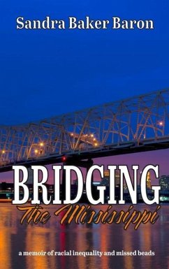 Bridging the Mississippi - Baron, Sandra Baker