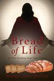 Bread of Life: Are You Feeding Your Soul Today?