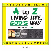 A to Z - Living Life, God's Way