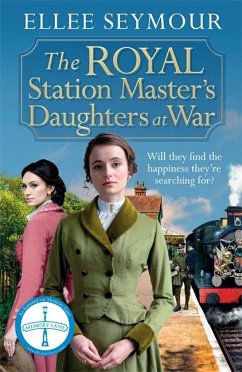 The Royal Station Master's Daughters at War - Seymour, Ellee