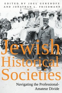 Jewish Historical Societies - Friedmann, Jonathan L; Gereboff, Joel