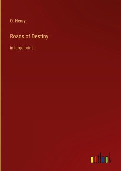 Roads of Destiny - Henry, O.