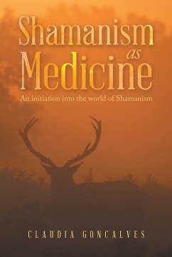 Shamanism as Medicine - Goncalves, Claudia
