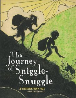 The Journey of Sniggle-Snuggle - Coley, Julia Totten