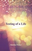 Testing of a Life