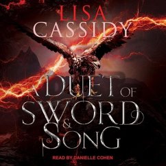 A Duet of Sword and Song - Cassidy, Lisa