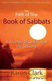 The Path of She Book of Sabbats: A Journey of Soul Across the Seasons