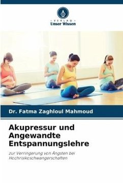 Akupressur und Angewandte Entspannungslehre - Mahmoud, Dr. Fatma Zaghloul