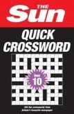 The Sun Quick Crossword Book 10: 250 Fun Crosswords from Britain's Favourite Newspaper