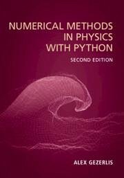 Numerical Methods in Physics with Python - Gezerlis, Alex (University of Guelph, Ontario)